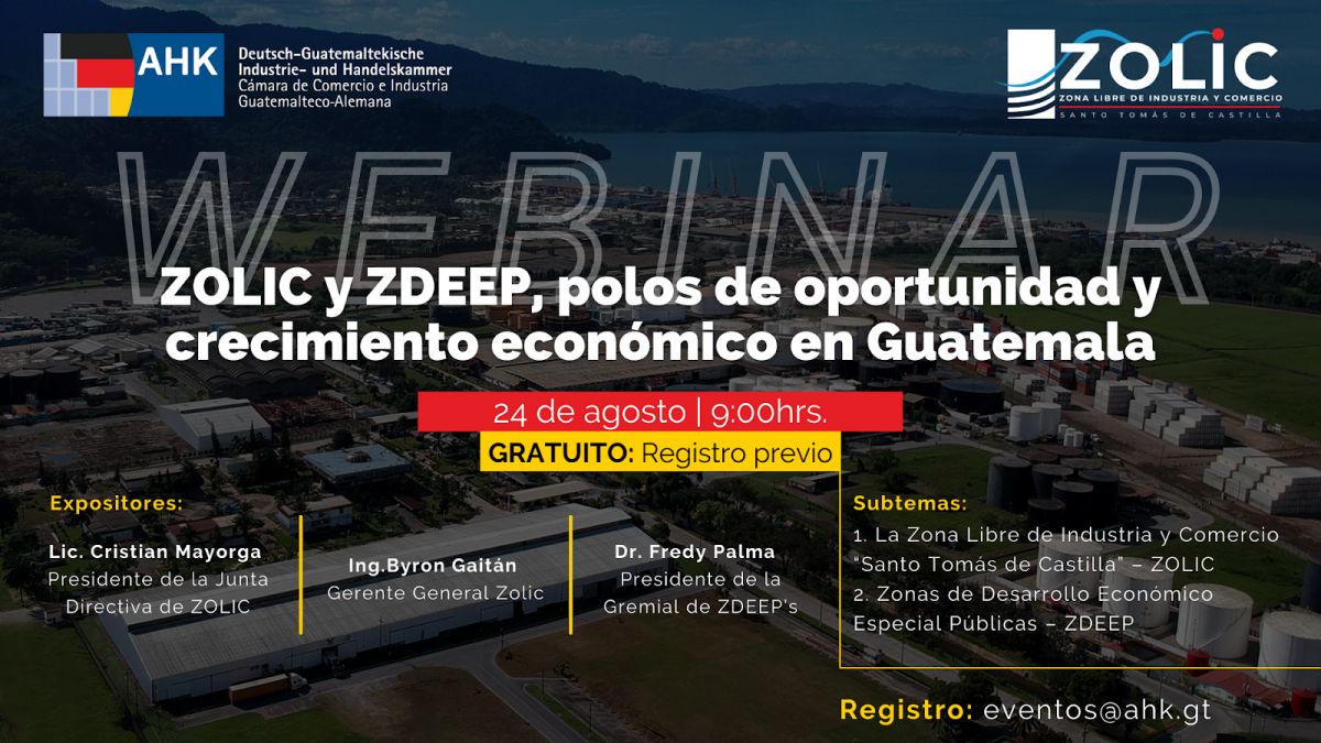 WEBINARIO: ZOLIC y ZDEEP polos de oportunidad y crecimiento económico en Guatemala