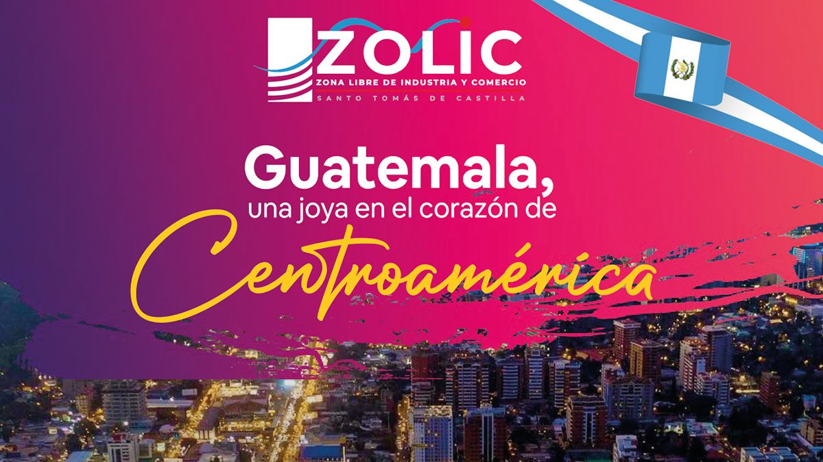 GUATEMALA UNA JOYA DE INVERSIÓN EN EL CORAZÓN DE CENTROAMÉRICA