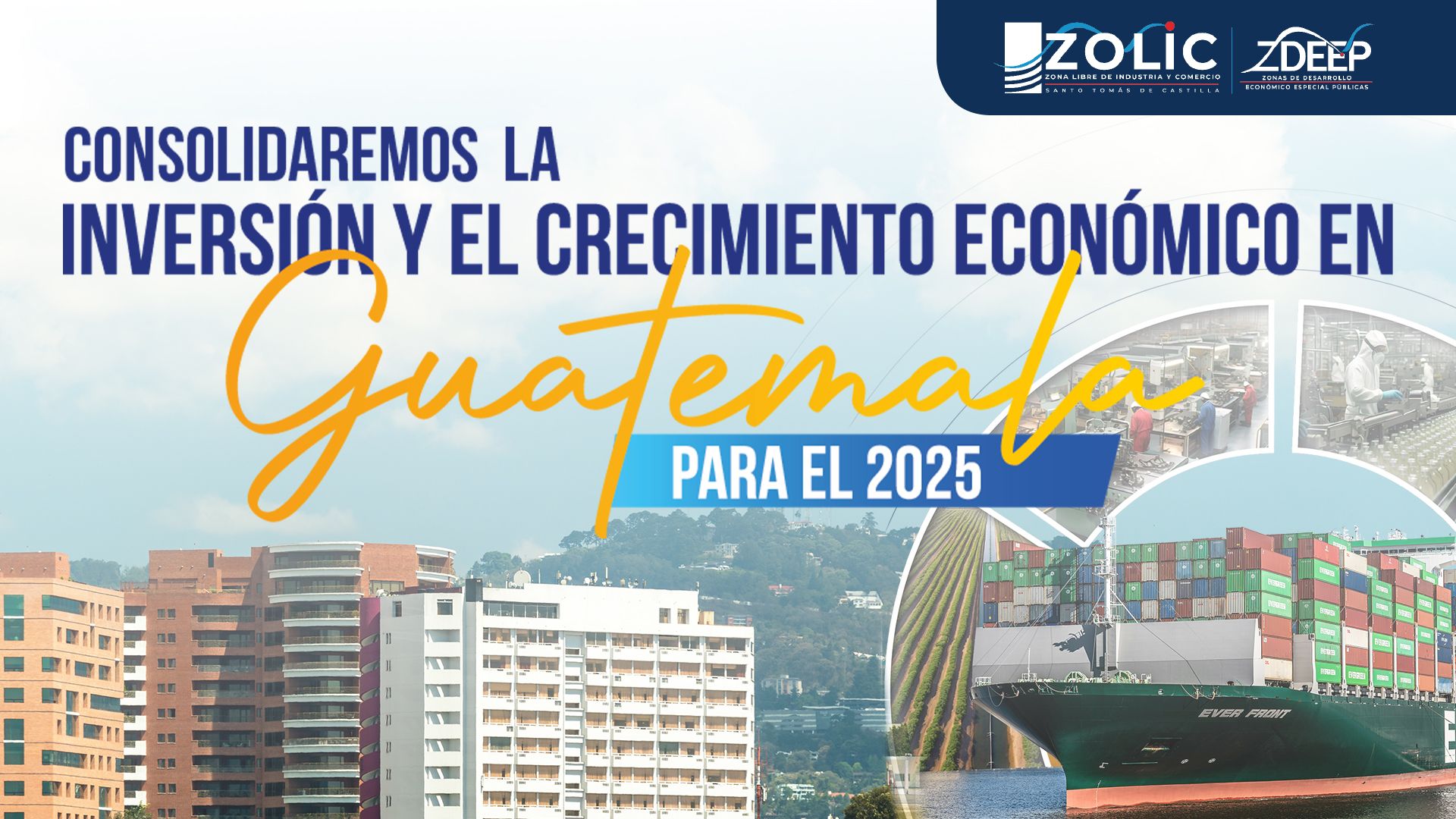 CONSOLIDAR LA INVERSIÓN Y EL CRECIMIENTO ECONÓMICO EN GUATEMALA PARA EL 2025